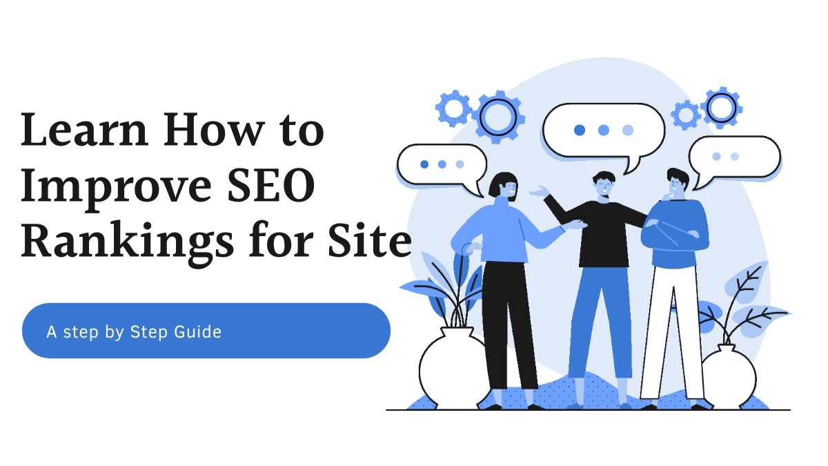 Learn How to Improve SEO Rankings for Site