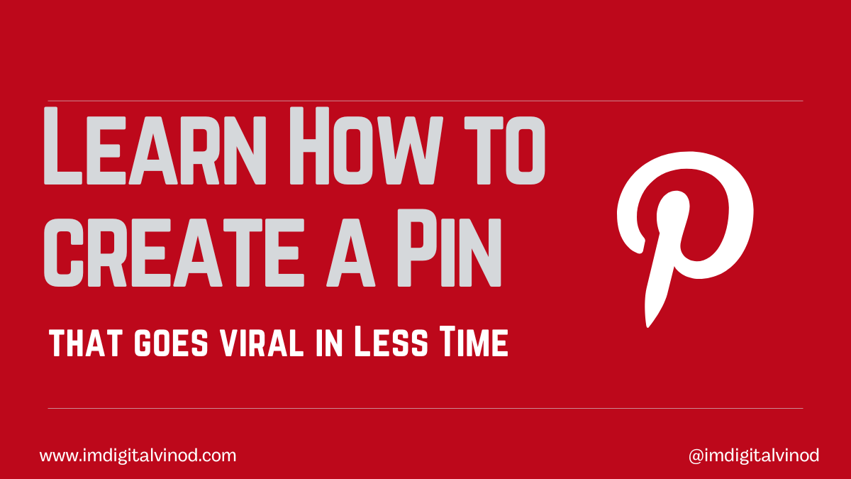Learn How to create a Pin that goes viral in Less Time