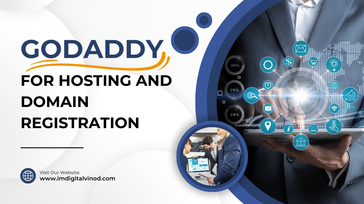 Go Daddy for Hosting and Domain Registration