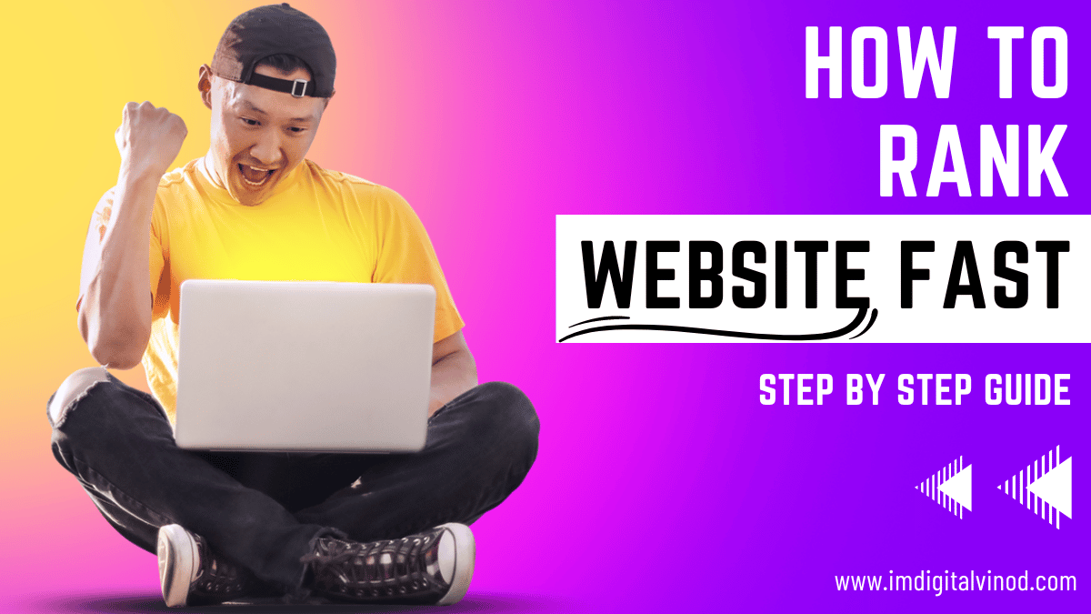 how to Rank Website Fast step by step guide