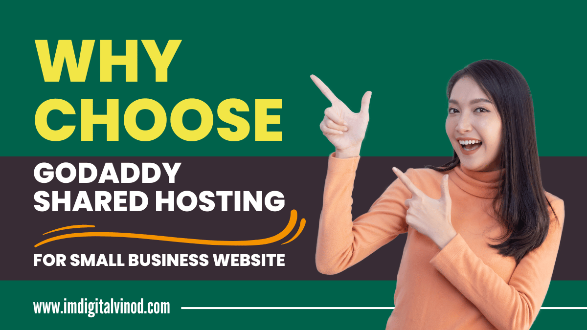 Why Choose GoDaddy Shared Hosting for Small Business Website