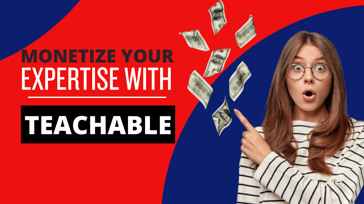 Monetize Your Expertise with Teachable