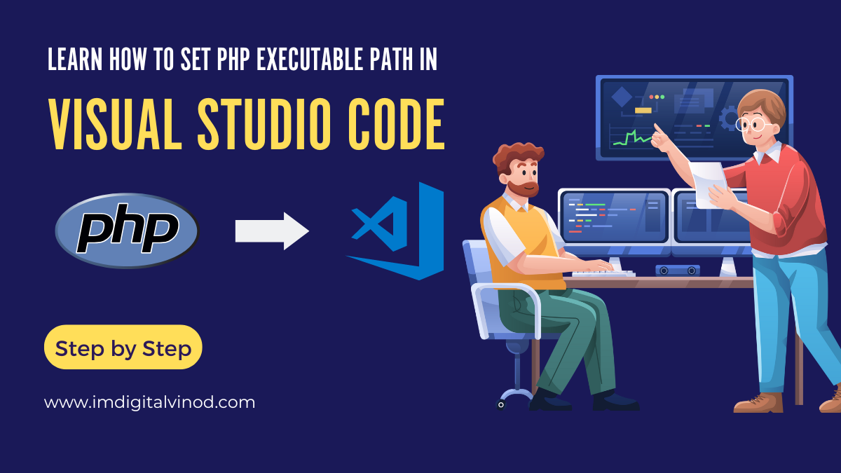 Learn How to set PHP executable path in Visual Studio Code