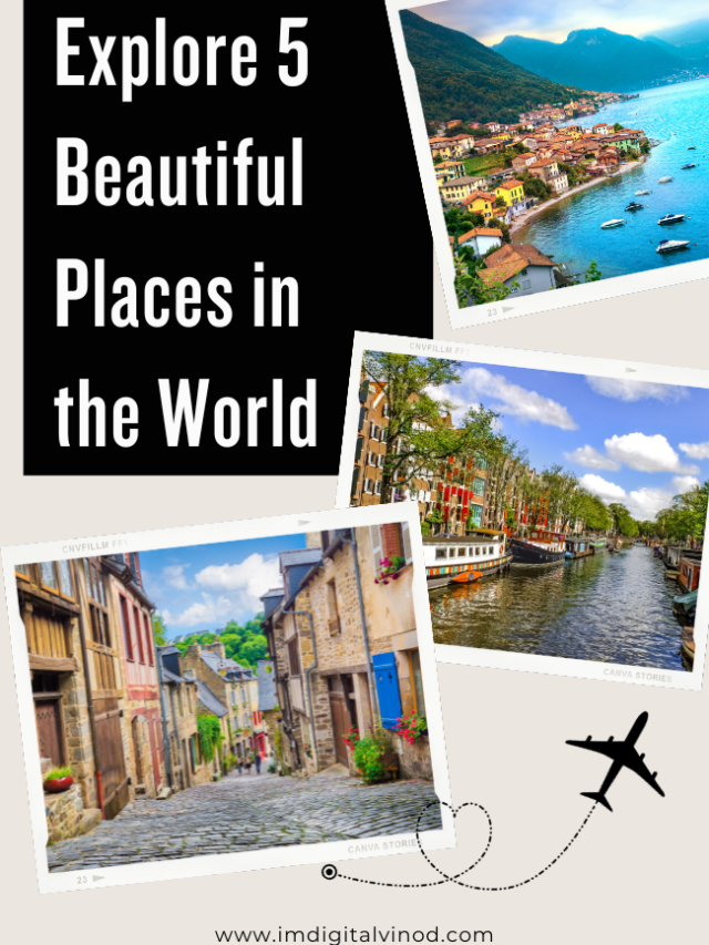 Explore 5 Beautiful Places in the World