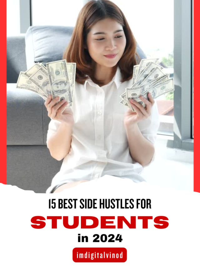 15 best side hustles for students in 2024