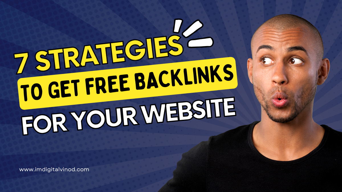 7 Strategies to Get Free Backlinks for Your Website