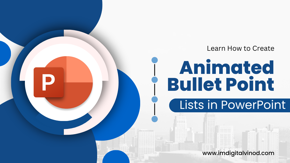 How to Create Animated Bullet Point Lists in PowerPoint: