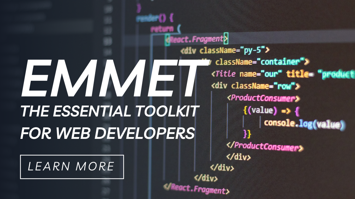 Emmet The Essential Toolkit for Developers