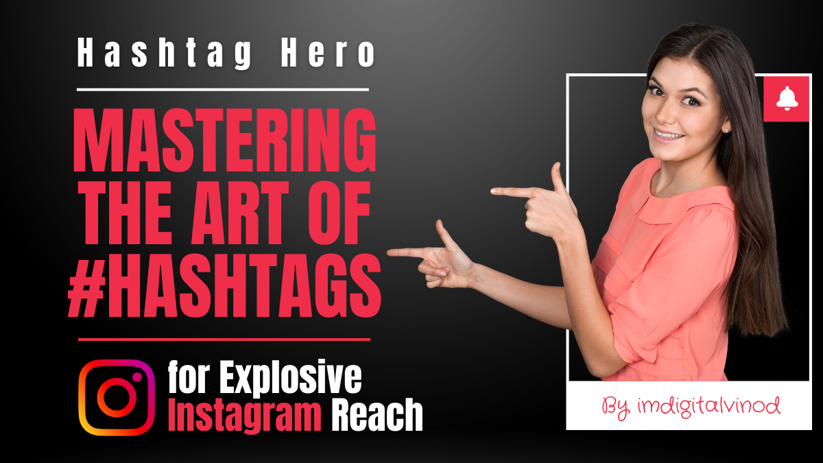 Mastering the Art of Hashtags