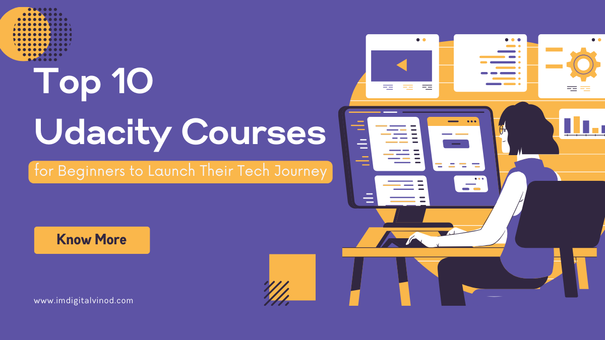 Top 10 Udacity Courses for Beginners to Launch Their Tech Journey