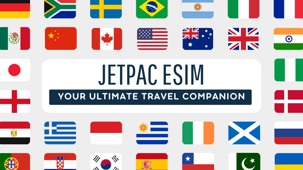Jetpac eSIM Your Ultimate Travel Companion